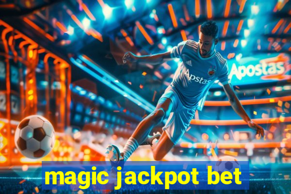 magic jackpot bet